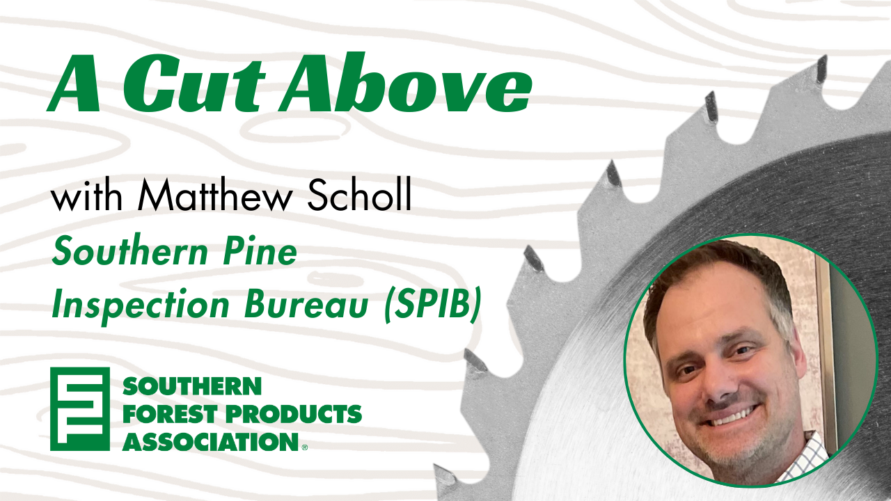 Matt Scholl, Southern Pine Inspection Bureau